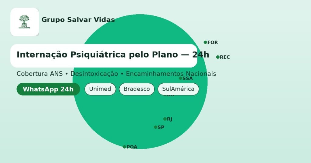 Banner verde editorial com logo do Grupo Salvar Vidas, título “Internação psiquiátrica pelo plano — 24h”, chips de texto Unimed/Bradesco/SulAmérica e botão “WhatsApp 24h”.