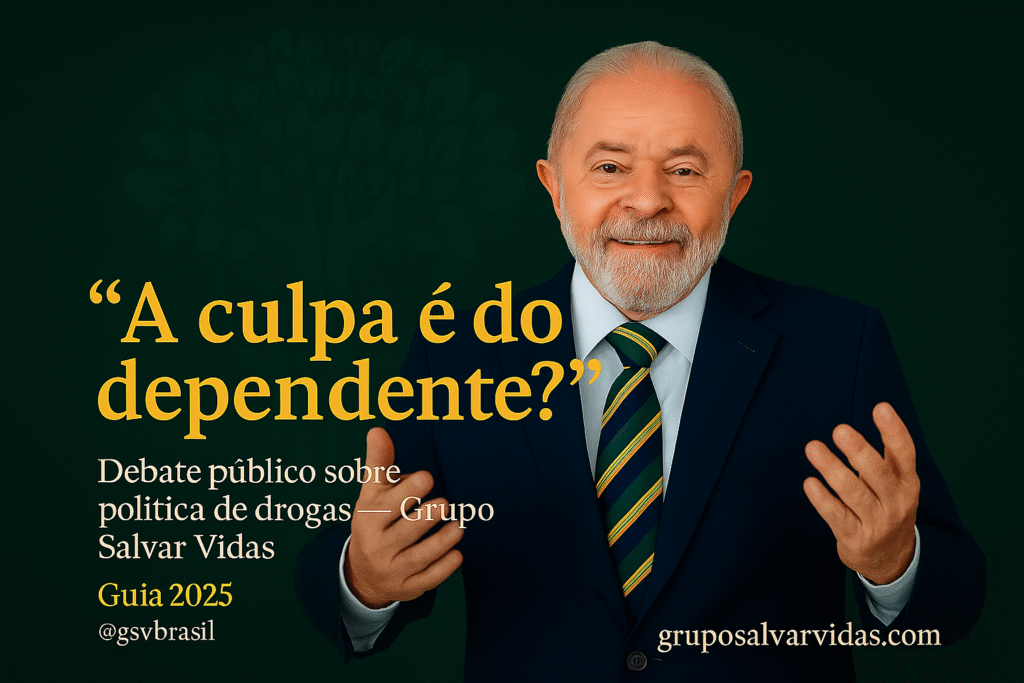 A culpa é do dependente? — card do Grupo Salvar Vidas com Lula e logotipo em sombra, peça de destaque sobre política de drogas e saúde mental.